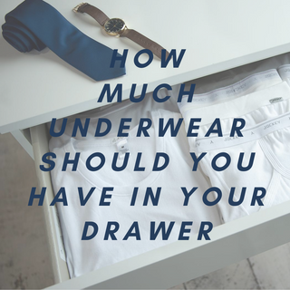 How much underwear should you have in your drawer